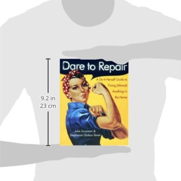 Dare to Repair: A Do-it-Herself Guide to Fixing - Picture 3 of 7